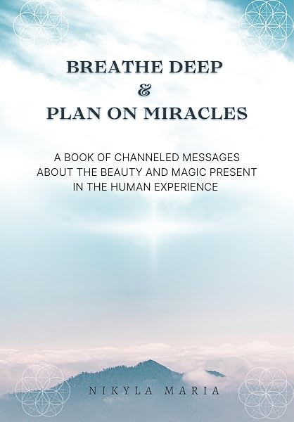 Cover of Breathe Deep & Plan on Miracles by Nikyla Maria